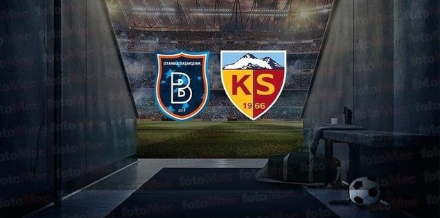 Başakşehir – Kayserispor maçı CANLI
