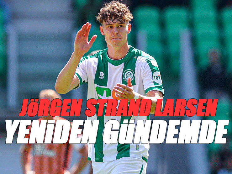 Son dakika Trabzonspor transfer haberi! Fırtına Jörgen Strand Larsen’in peşinde