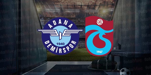 ADANA DEMİRSPOR – TRABZONSPOR CANLI İZLE | Adana Demirspor – Trabzonspor maçı saat kaçta, hangi kanalda?