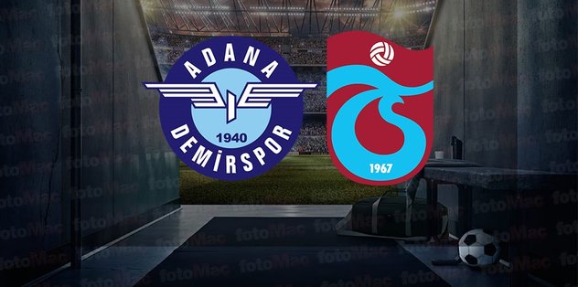 ADANA DEMİRSPOR – TRABZONSPOR MAÇI İZLE CANLI | Adana Demirspor – Trabzonspor maçı canlı saat kaçta, hangi kanalda canlı yayınlanacak?
