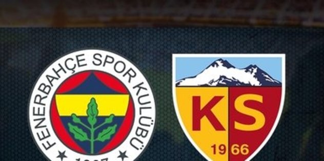 FENERBAHÇE KAYSERİSPOR CANLI MAÇ İZLE | Fenerbahçe – Kayserispor maçı saat kaçta, hangi kanalda? – Süper Lig
