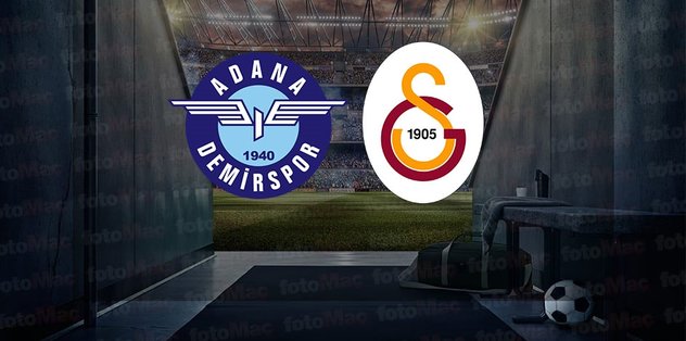 ADANA DEMİRSPOR GALATASARAY MAÇI CANLI İZLE 📺 | Adana Demirspor – Galatasaray maçı saat kaçta, hangi kanalda?