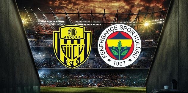 ANKARAGÜCÜ – FENERBAHÇE MAÇI İZLE | Ankaragücü – Fenerbahçe maçı hangi kanalda, saat kaçta? | F.Bahçe canlı izle