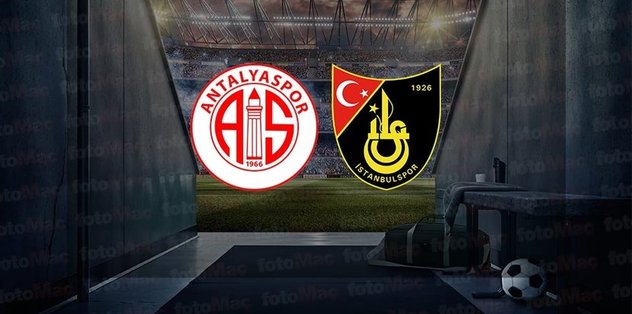Antalyaspor – İstanbulspor maçı CANLI izle! Antalyaspor – İstanbulspor maçı canlı anlatım | Süper Lig maçı izle