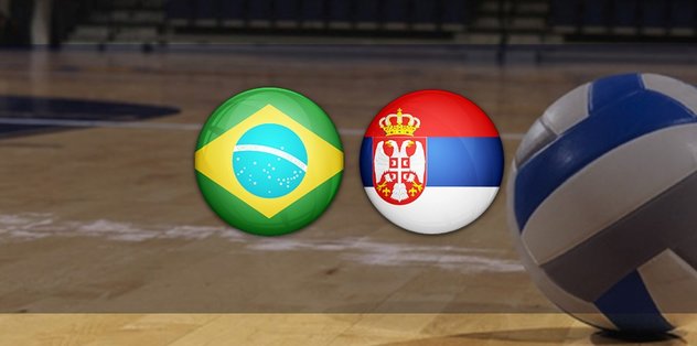BREZİLYA SIRBİSTAN MAÇI CANLI | Brezilya – Sırbistan voleybol final maçı ne zaman, saat kaçta ve hangi kanalda?