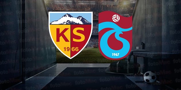 KAYSERİSPOR – TRABZONSPOR CANLI VE ŞİFRESİZ İZLE | Kayserispor Trabzonspor maçı saat kaçta, hangi kanalda canlı yayınlanacak?