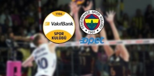 VakıfBank – Fenerbahçe Opet CANLI İZLE