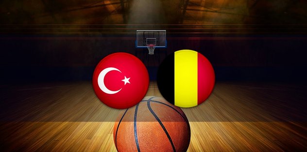 TÜRKİYE BELÇİKA MAÇI CANLI İZLE 📺 | Türkiye – Belçika basketbol maçı saat kaçta? Hangi kanalda?