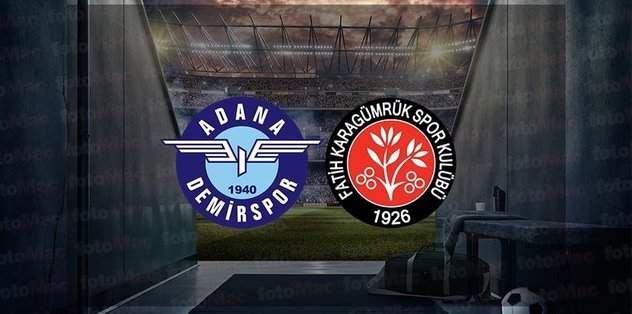 Adana Demirspor – Fatih Karagümrük | CANLI (Adana Demirspor – Karagümrük maçı canlı anlatım)