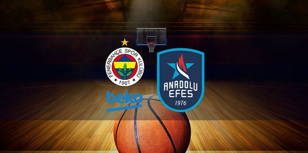 Fenerbahçe Beko – Anadolu Efes maçı ne zaman, saat kaçta ve hangi kanalda canlı yayınlanacak? | Basketbol Süper Ligi