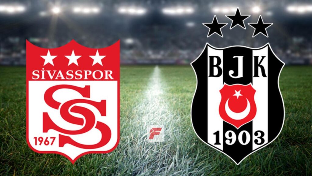 Sivasspor – Beşiktaş maçı hangi kanalda, saat kaçta? (11’ler açıklandı)