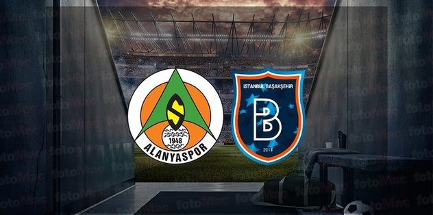 Alanyaspor Başakşehir maçı CANLI